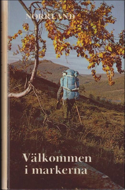 Gustafson, Bertil ; Rosén, Bo : Välkommen i markerna