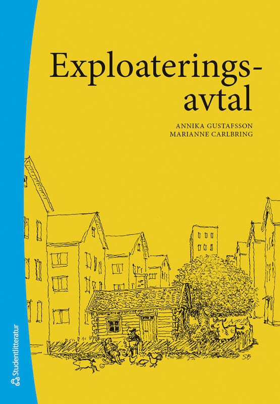 Gustafsson, Annika ; Carlbring, Marianne : Exploateringsavtal