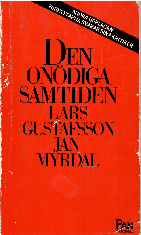 Gustafsson, Lars ; Myrdal, Jan : Den onödiga samtiden