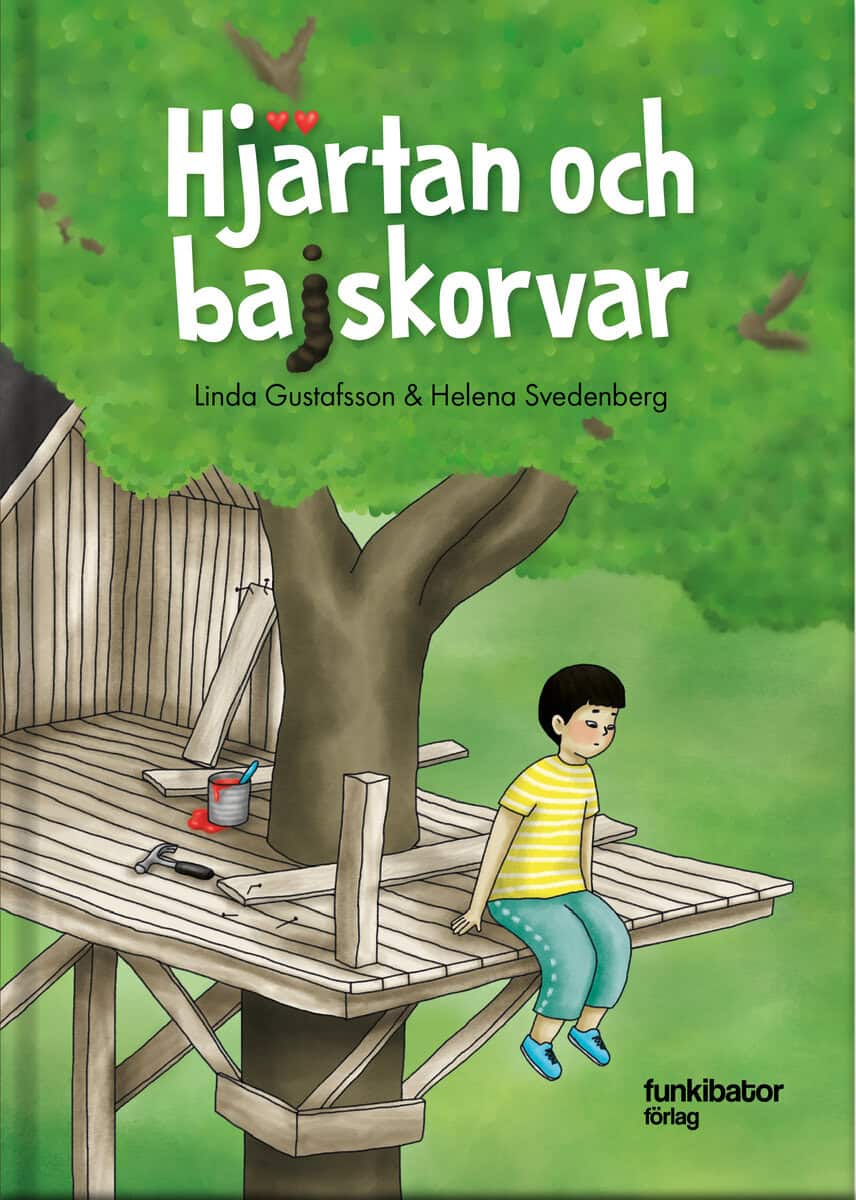 Gustafsson, Linda ; Svedenberg, Helena : Hjärtan och bajskorvar