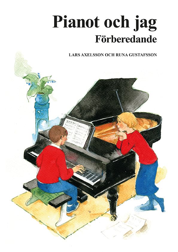 Gustafsson, Runa ; Axelsson, Lars : Pianot och jag : förberedande