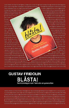 Gustav Fridolin : Blåsta : nedskärningsåren som formade en generation