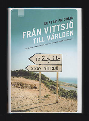 Gustav Fridolin : Från Vittsjö till världen