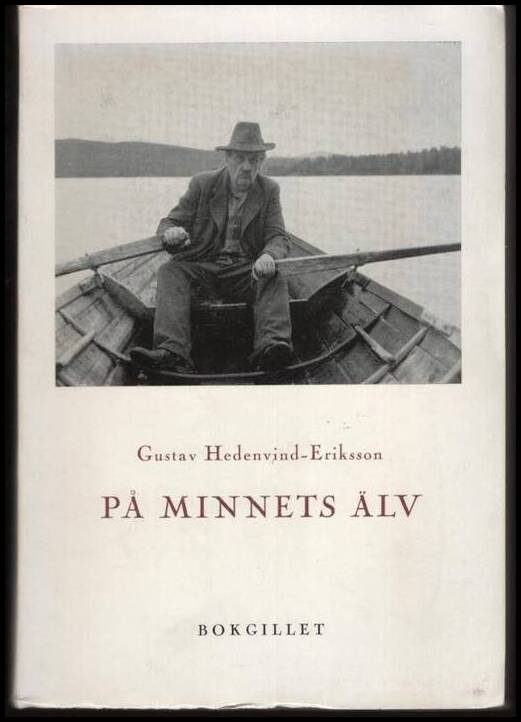 Gustav Hedenvind-Eriksson : På minnets älv