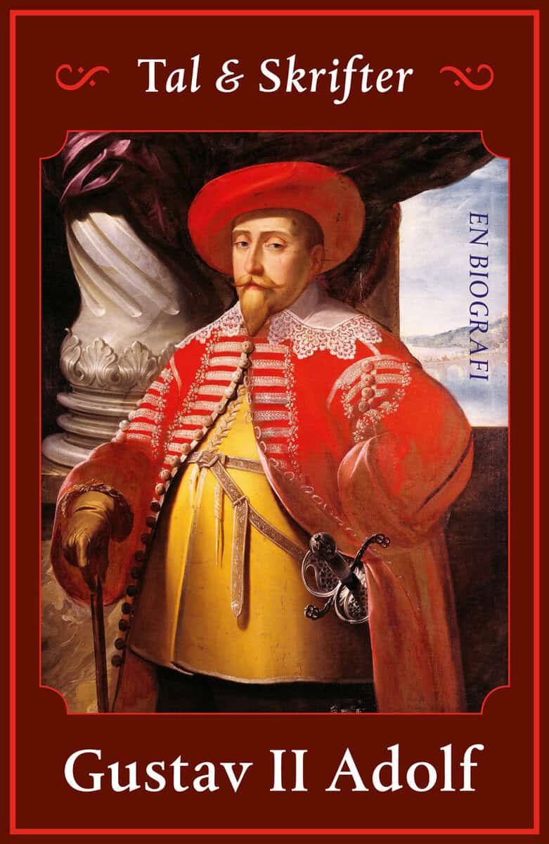 Gustav II Adolf : Tal och skrifter