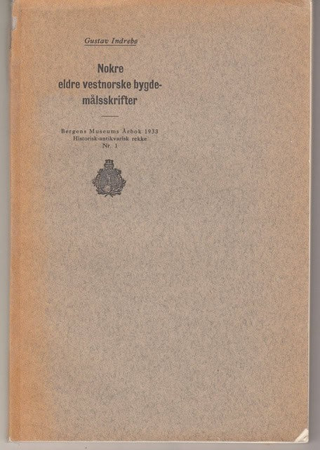 Gustav Indrebø : Nokre eldre vestnorske bygdemålsskrifter