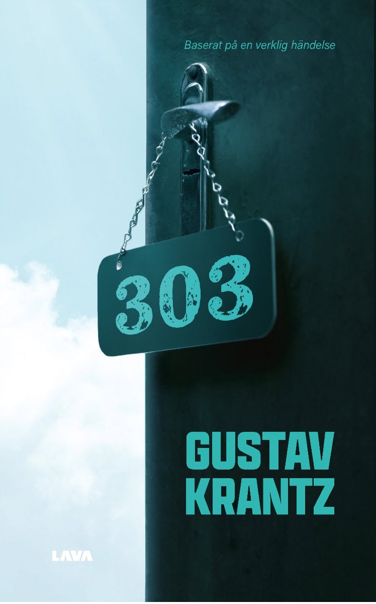 Gustav Krantz : 303 : baserat på en verklig händelse