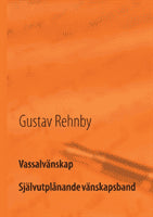 Gustav Rehnby : Vassalvänskap
