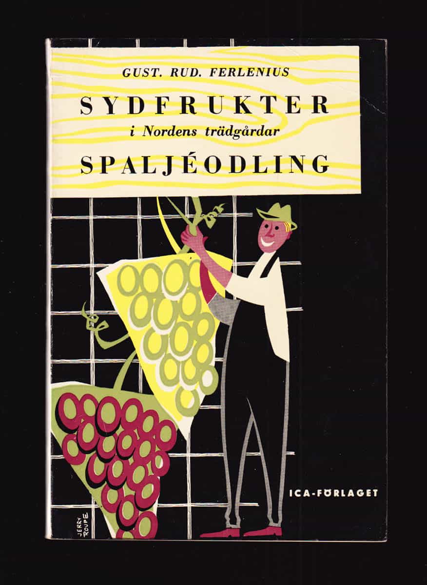 Gustav Rudolf Ferlenius : Sydfrukter i Nordens trädgårdar