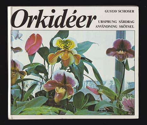Gustav Schoser : Orkidéer