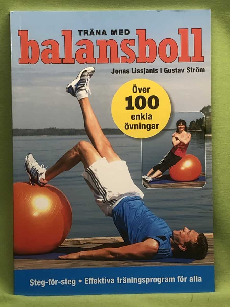 Gustav Ström Jonas Lissjanis : Träna med balansboll