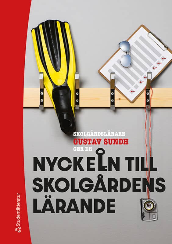 Gustav Sundh : Nyckeln till skolgårdens lärande