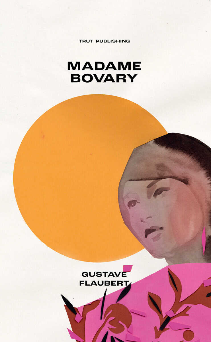 Gustave Flaubert : Madame Bovary