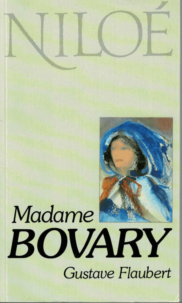 Gustave Flaubert : Madame Bovary