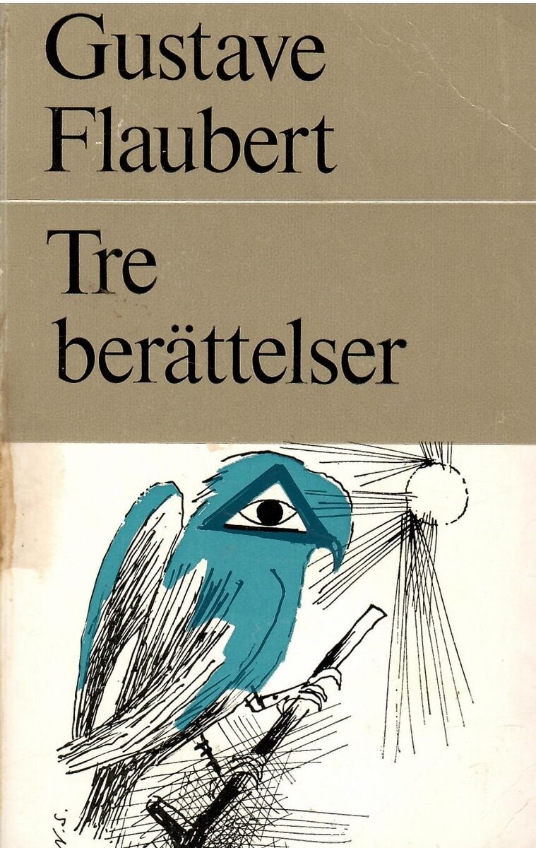 Gustave Flaubert : Tre berättelser