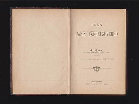 Gustave Macé : Från Paris' fängelseverld af G. Macé