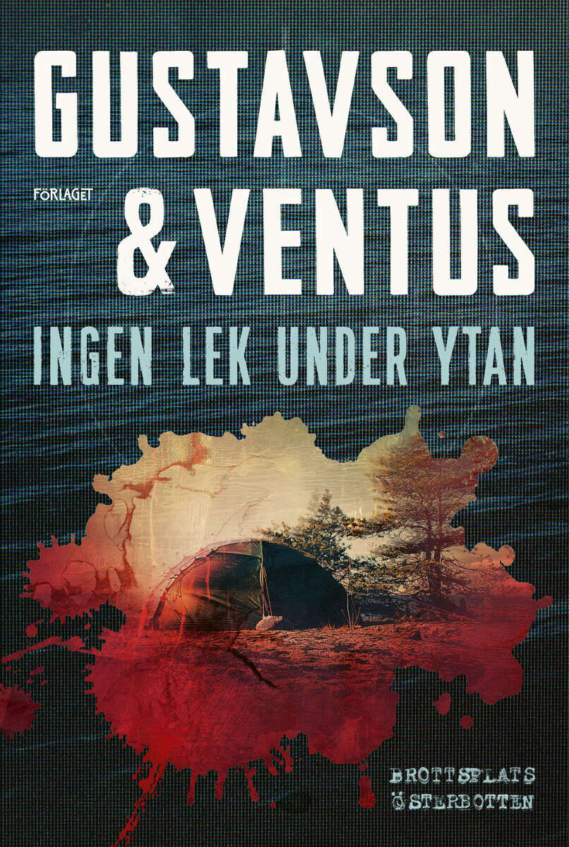 Gustavson, Christina ; Ventus, Simon : Ingen lek under ytan