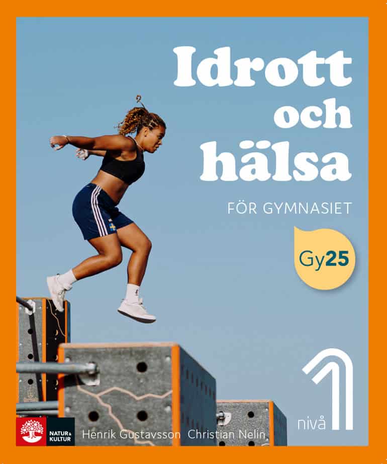 Gustavsson, Henrik ; Nelin, Christian : Idrott och hälsa för gymnasiet nivå 1