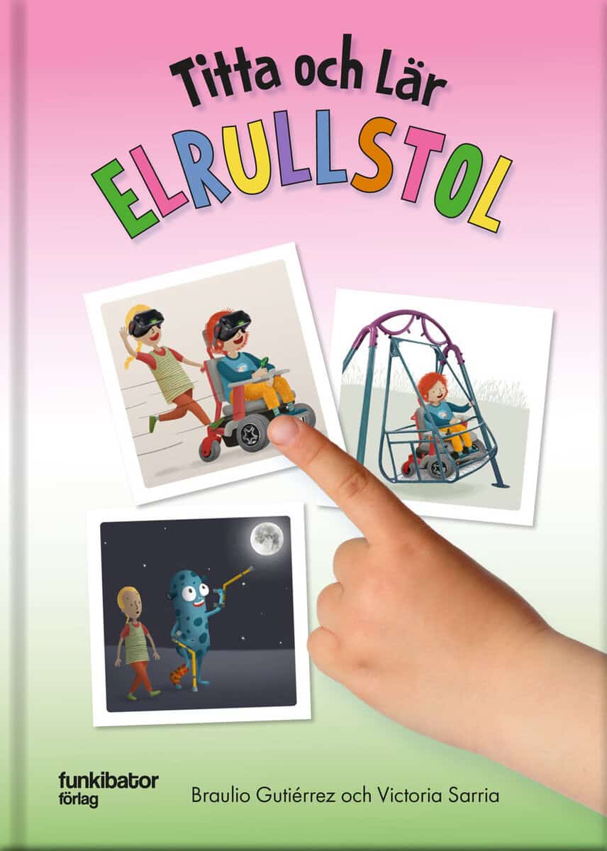 Gutiérrez, Braulio ; Sarria, Victoria : Titta och lär – Elrullstol