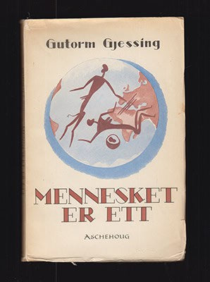 Gutorm Gjessing : Mennesket er ett