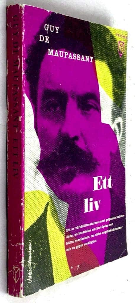 Guy De Maupassant : Ett liv