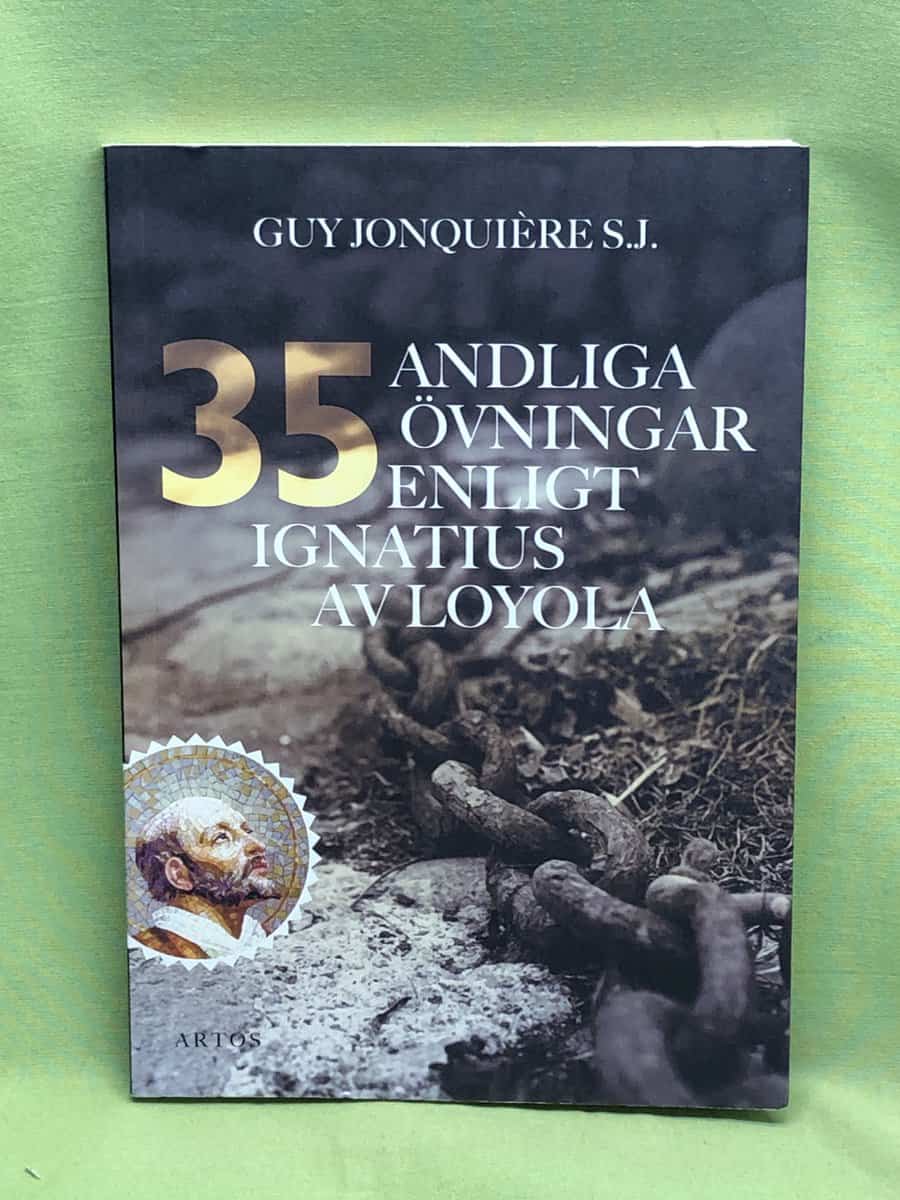 Guy Jonquierès : 35 andliga övningar enligt Ignatius av Loyola