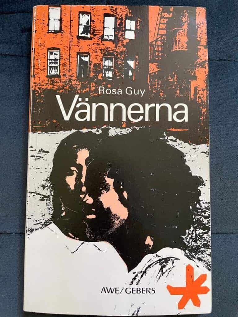 Guy, Rosa ; Gustafsson, Kerstin, 1944-, översättare : Vännerna