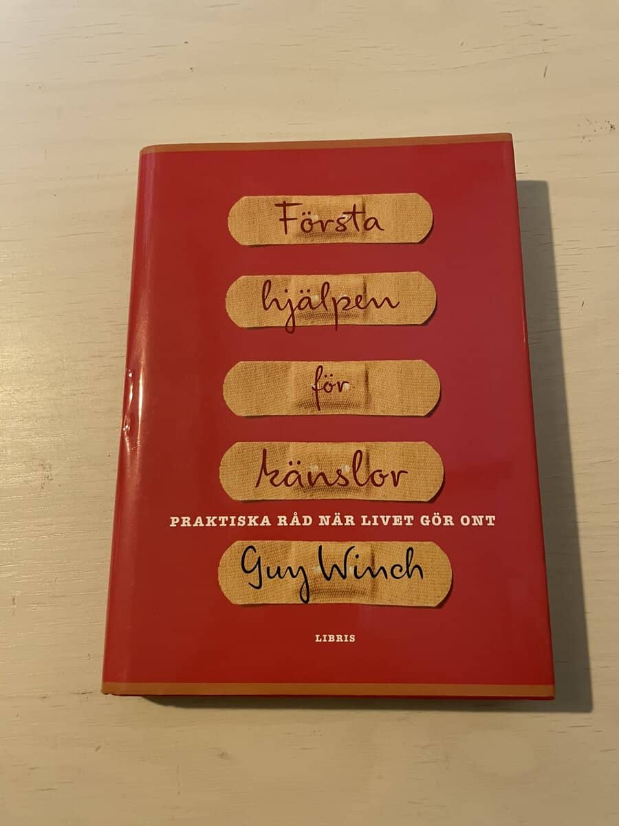Guy Winch : Första hjälpen för känslor