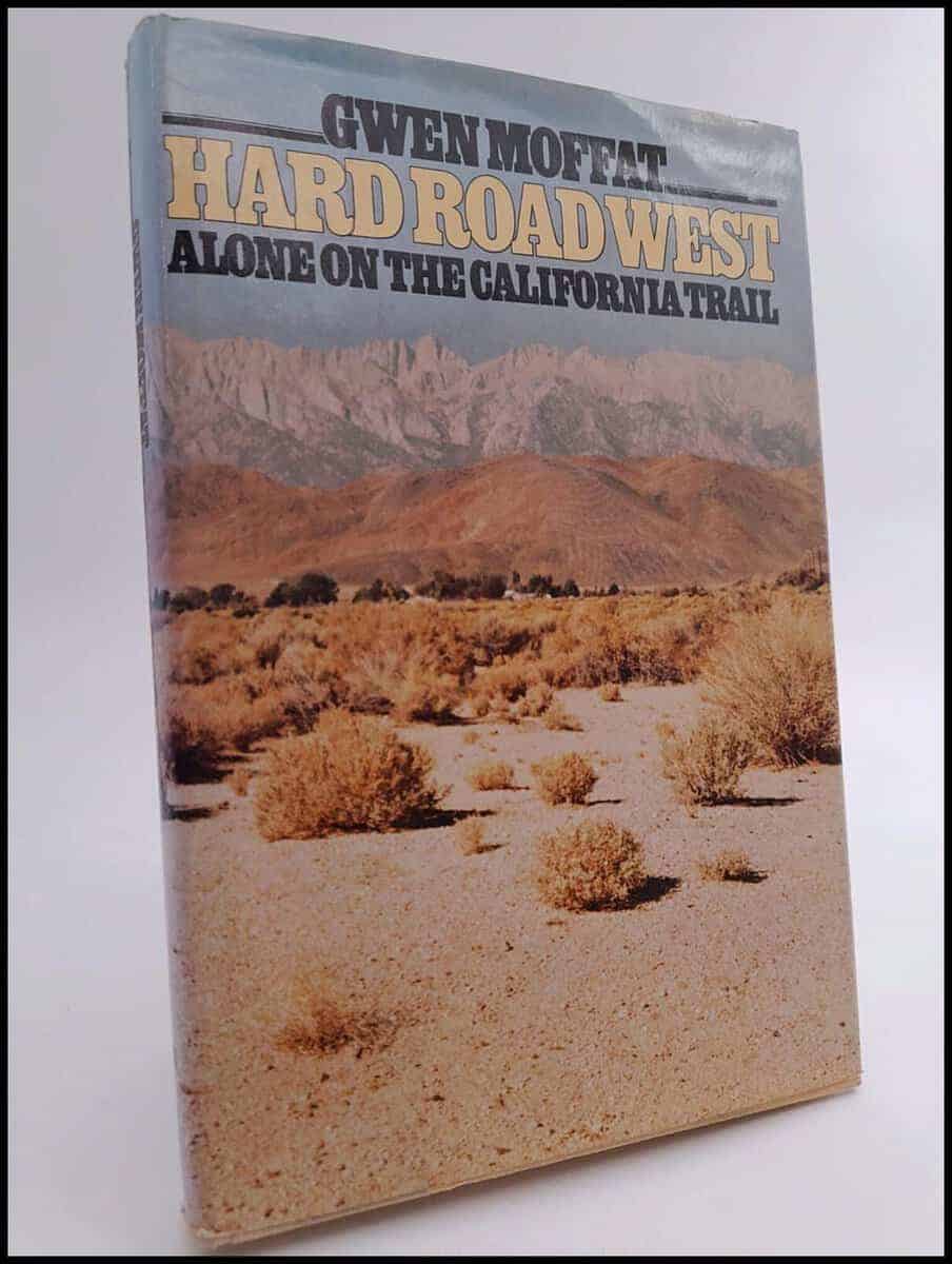 Gwen Moffat : Hard Road West