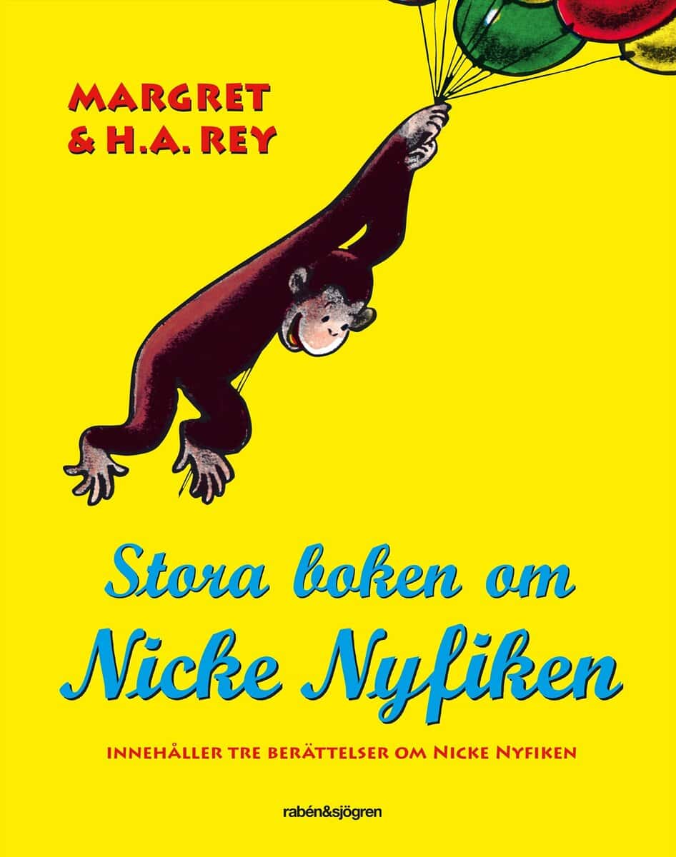 Rey, H. A. ; Rey, Margret : Stora boken om Nicke Nyfiken