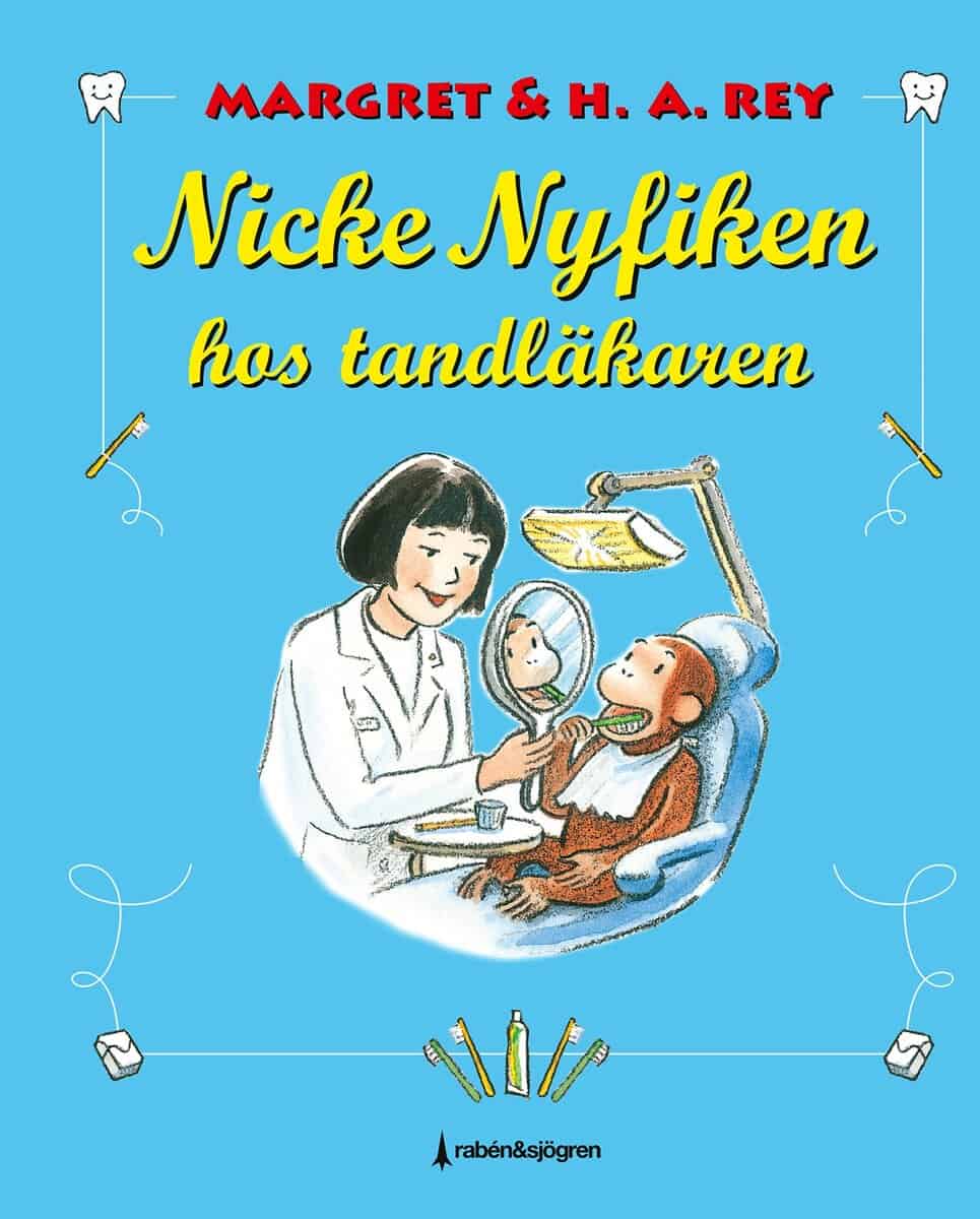 H. A. Rey : Nicke Nyfiken hos tandläkaren