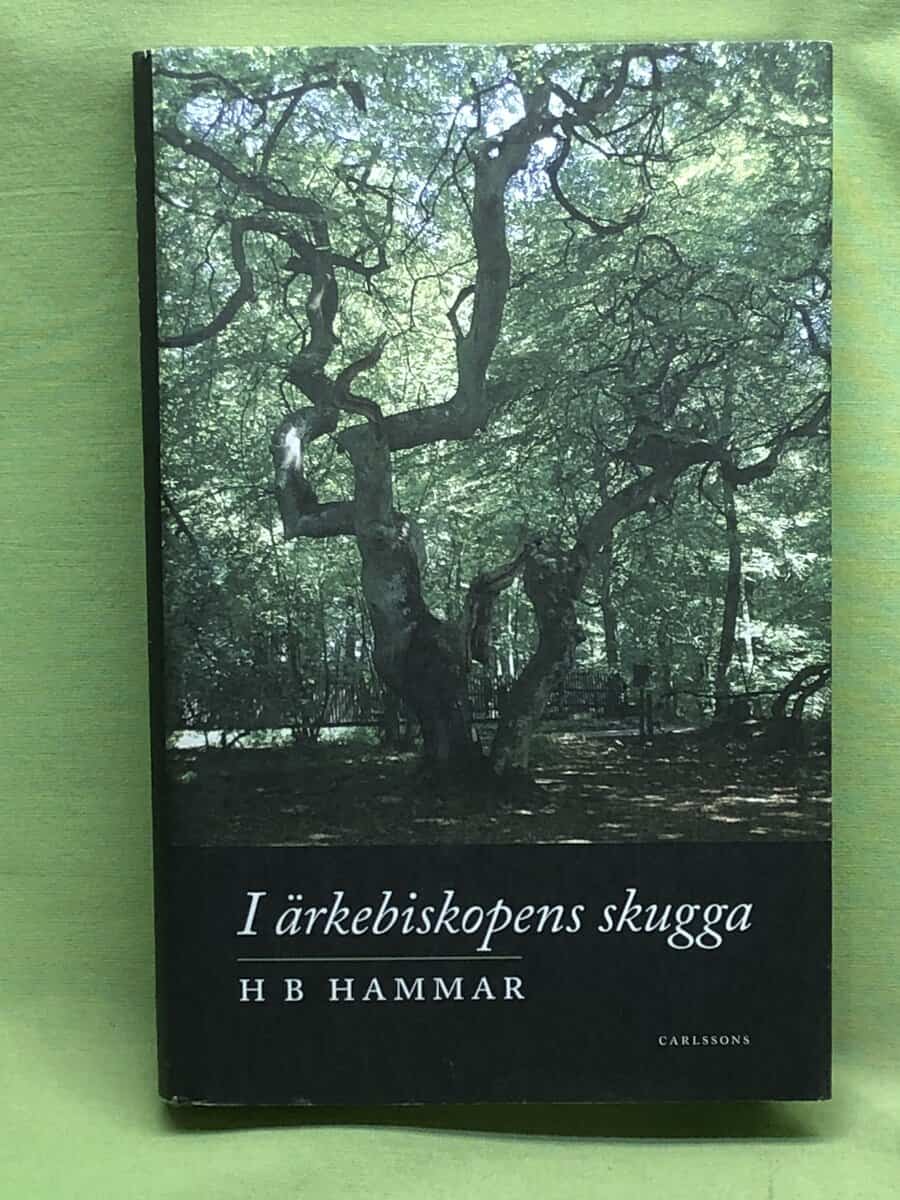 H. B. Hammar : I ärkebiskopens skugga