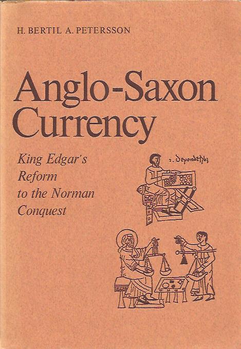 H. Bertil A Petersson : Anglo-Saxon currency