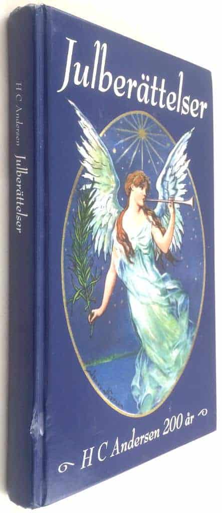 H C Andersen : Julberättelser - H C Andersen 200 år