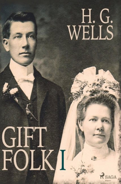 H. G. Wells : Gift folk I