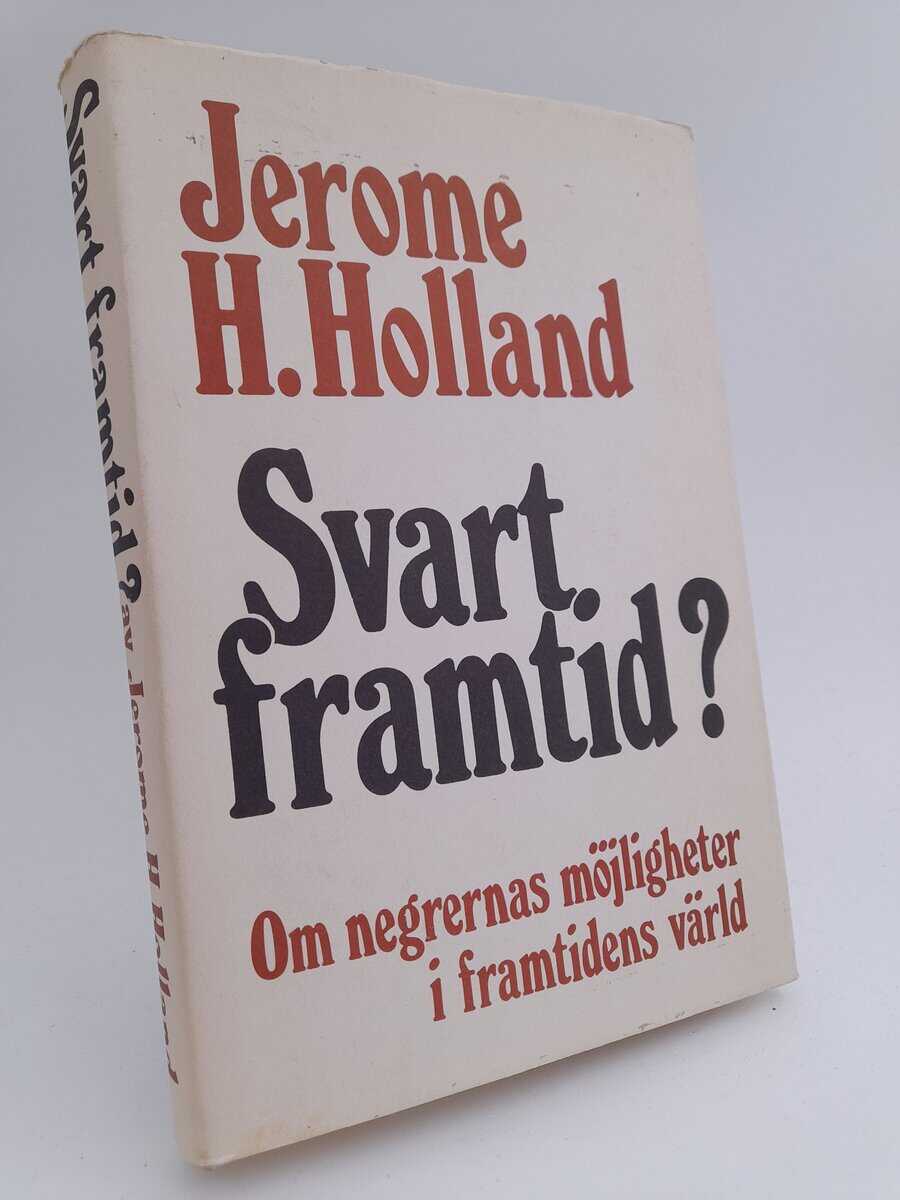 H. Jerome Holland : Svart framtid?