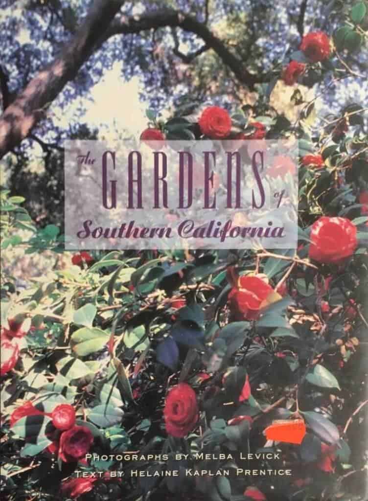 H K Prentice M Levick : The gardens of southern California