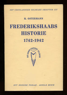 H Ostermann : Frederikshaabs Historie 1742-1942