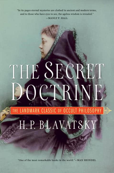 H. P. Blavatsky : Secret doctrine - the landmark classic of occult philosophy
