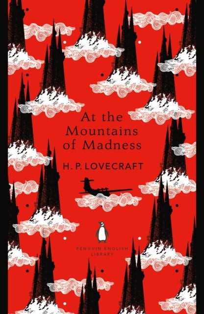 H. P. Lovecraft : At the Mountains of Madness