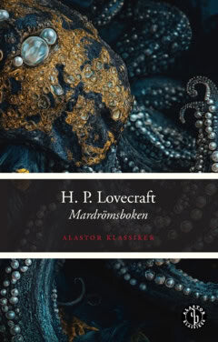 H. P. Lovecraft : Mardrömsboken