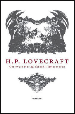 H. P. Lovecraft : Om övernaturlig skräck i litteraturen
