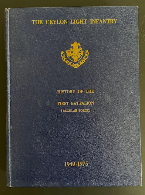 H. V. Athukorale. : The Ceylon Light Infantry, History of the First Battalion (Regular Force), 1949-1975.