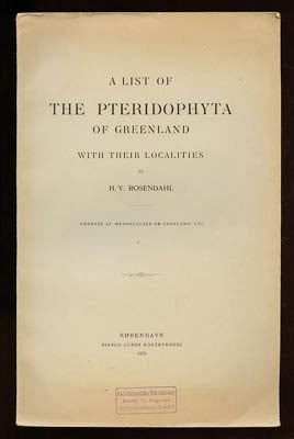 H. V. Rosendahl : A list of the Pteridophyta of Greenland. With their Localities