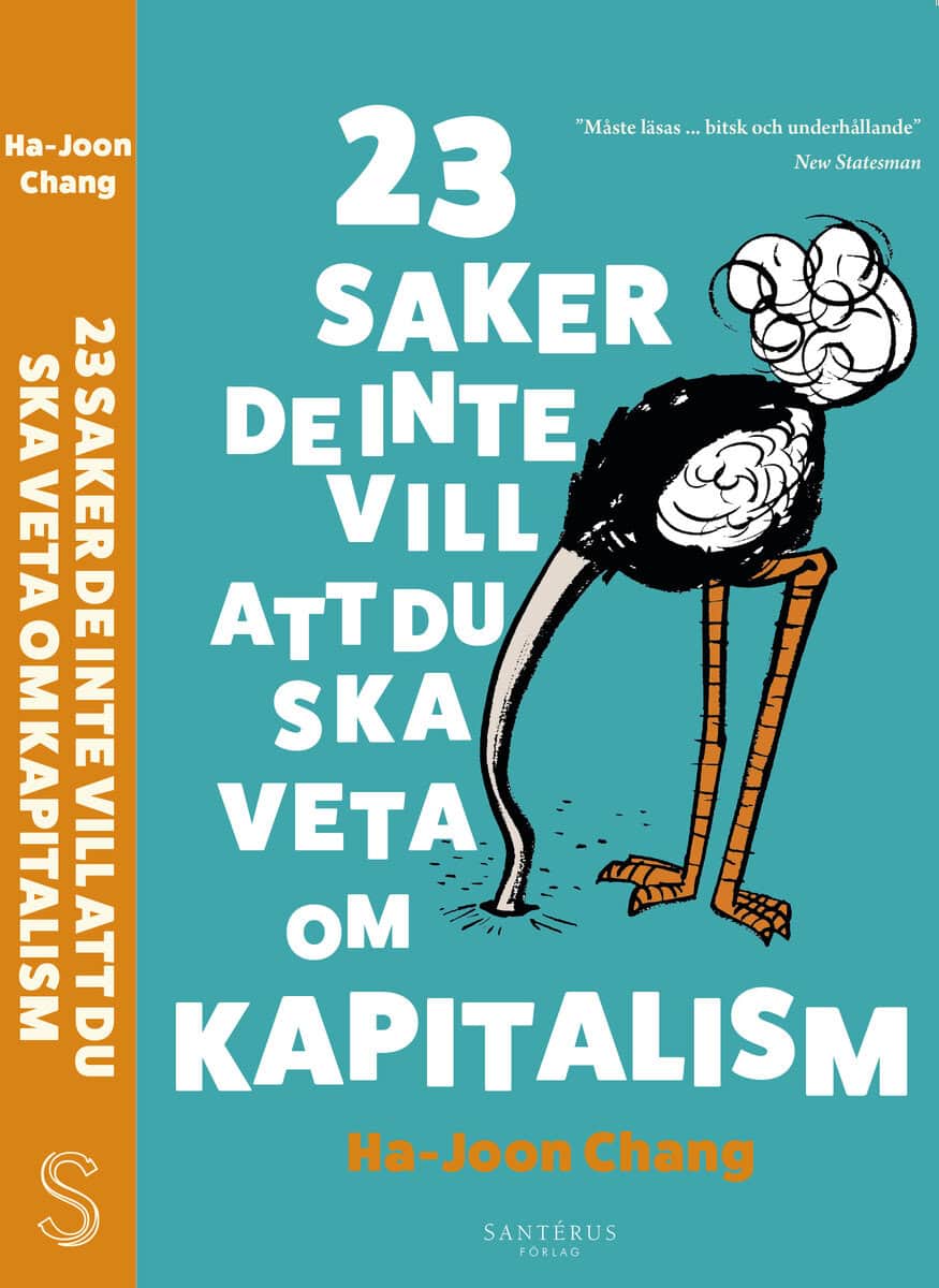 Ha-Joon Chang : 23 saker de inte vill att du ska veta om kapitalism