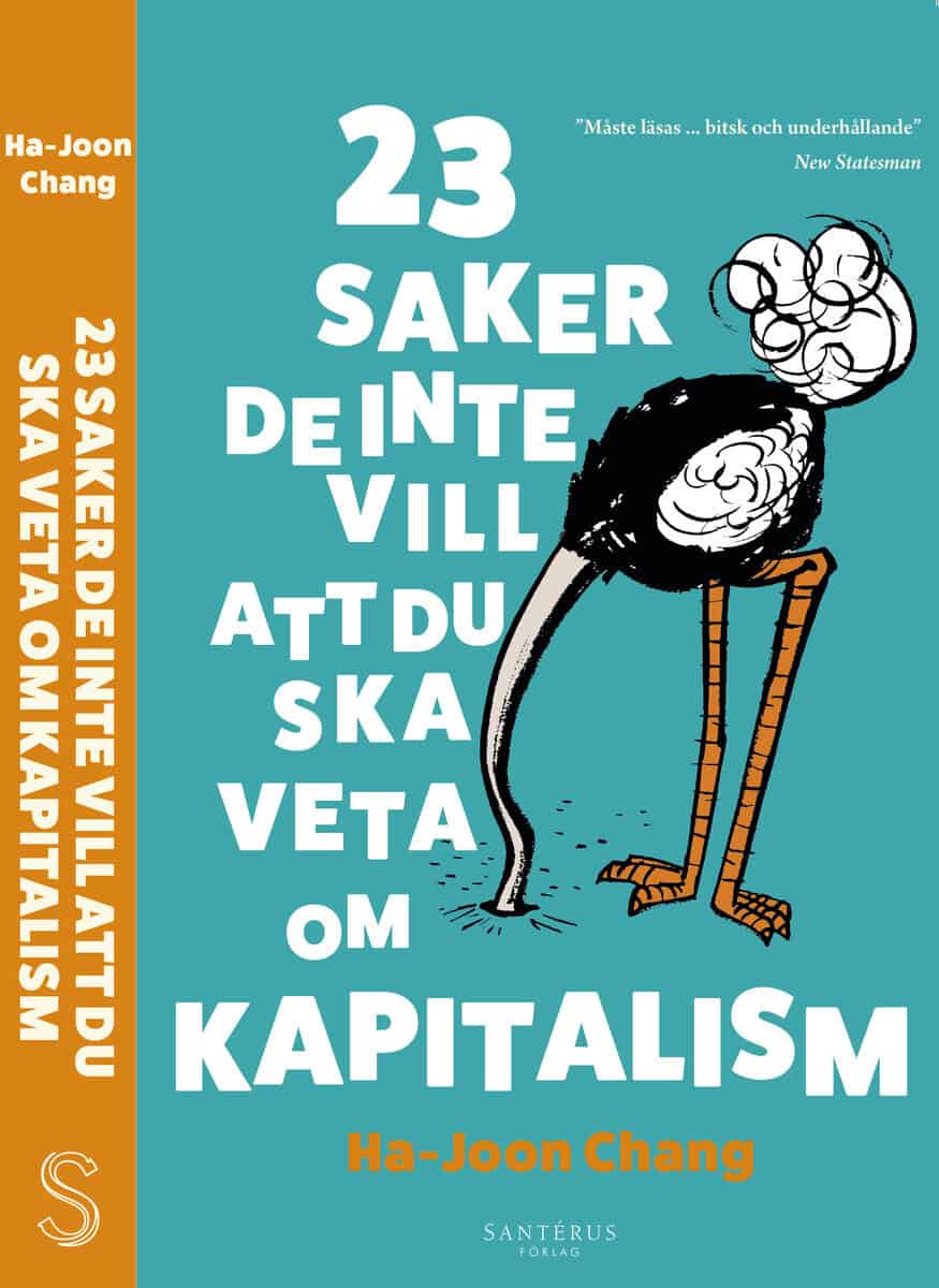 Ha-Joon Chang : 23 saker de inte vill att du ska veta om kapitalism