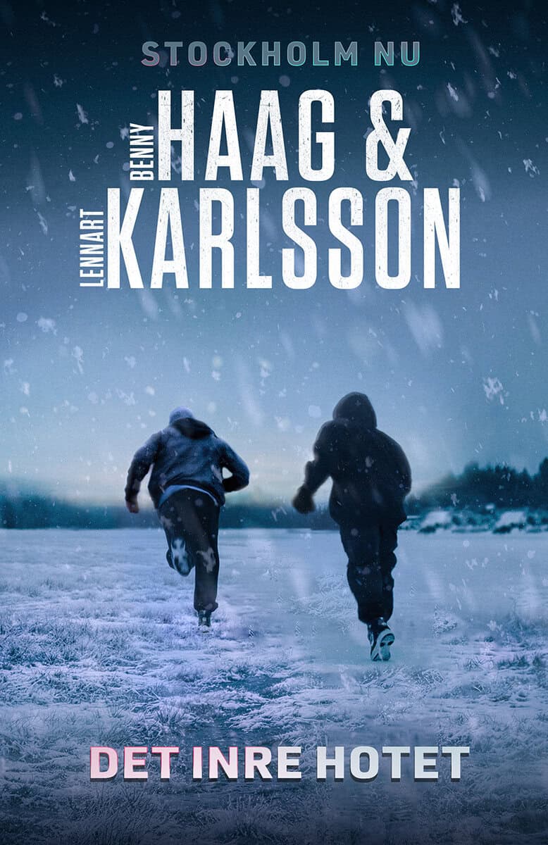 Haag, Benny ; Karlsson, Lennart : Det inre hotet