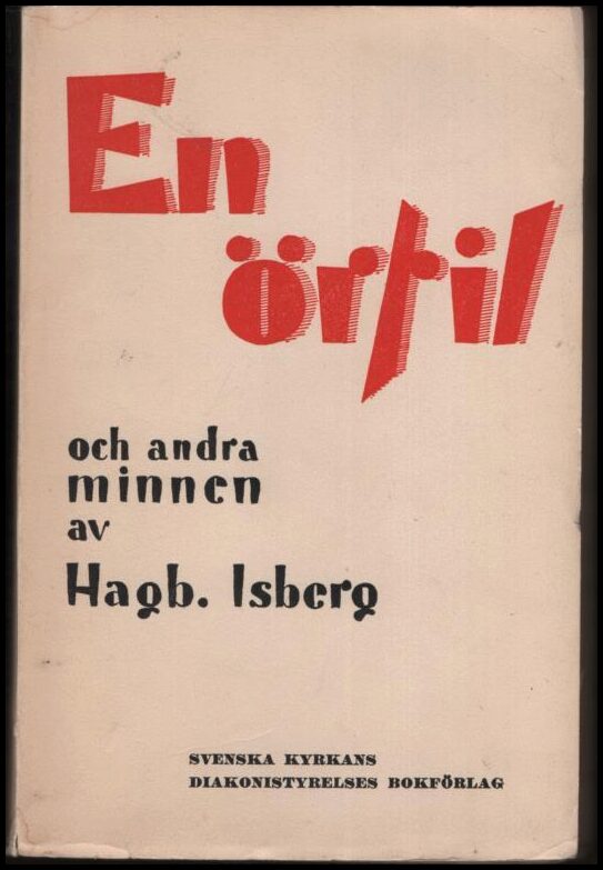 Hagbard Isberg : En örfil och några andra minnen