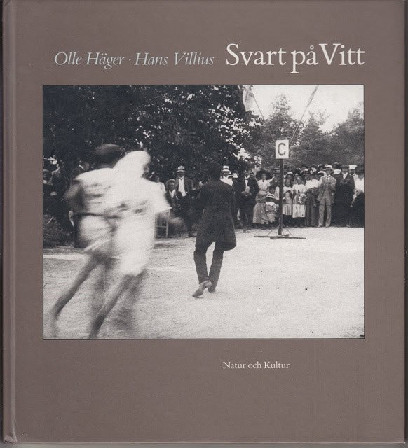 HÄGER, OLLE ; VILLIUS, HANS. : Svart å vitt