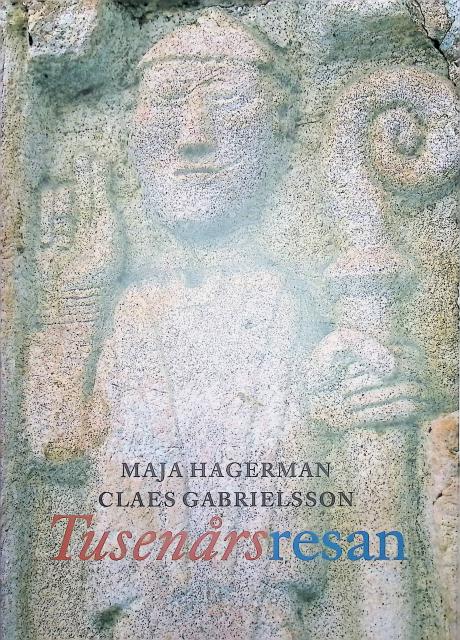 Hagerman, Maja ; Gabrielsson, Claes : Tusenårsresan